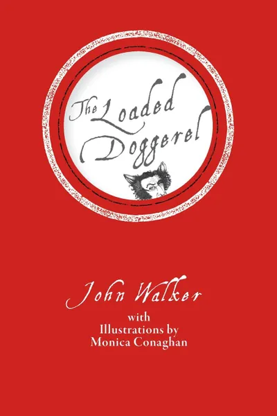 Обложка книги The Loaded Doggerel, John Walker