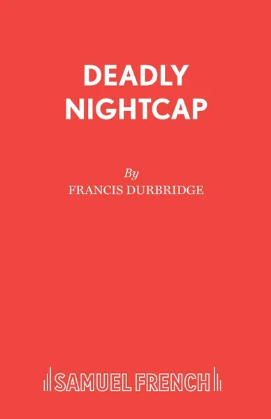 Обложка книги Deadly Nightcap, Francis Durbridge