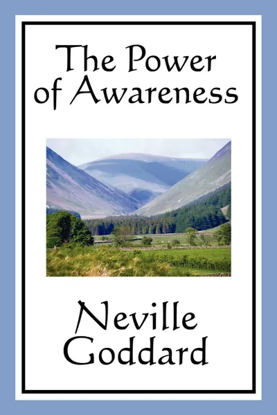 Обложка книги The Power of Awareness, Neville Goddard