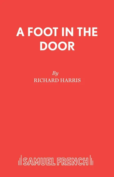 Обложка книги A Foot in the Door, Richard Harris