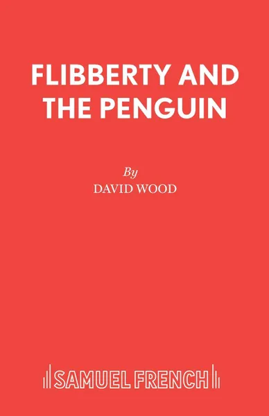 Обложка книги Flibberty and the Penguin, David Wood