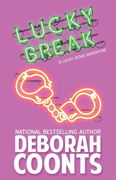 Обложка книги Lucky Break, Deborah Coonts