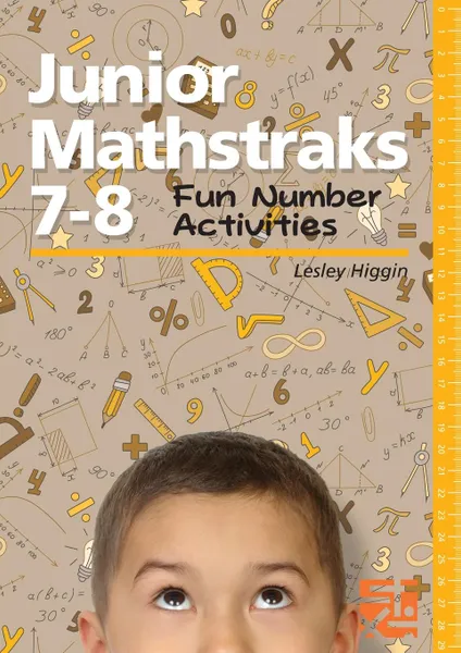 Обложка книги Junior Mathstaks 7-8. Fun Number Activities, Lesley Higgin