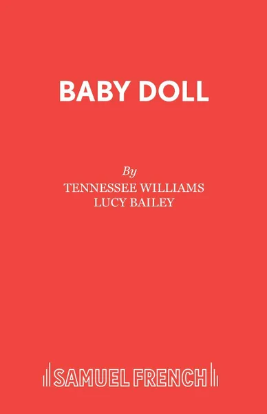 Обложка книги Baby Doll, Tennessee Williams, Lucy Bailey