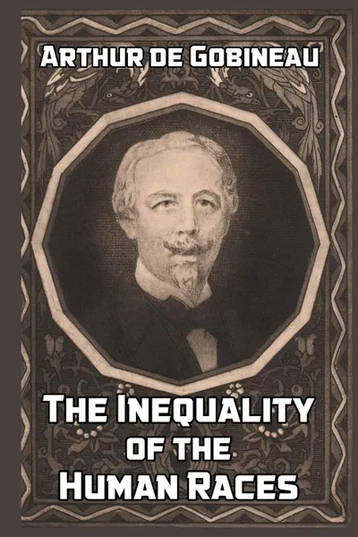 Обложка книги The Inequality of the Human Races, Arthur de Gobineau