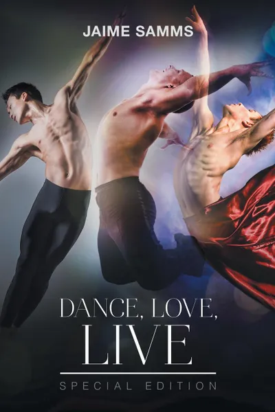 Обложка книги Dance, Love, Live, Jaime Samms