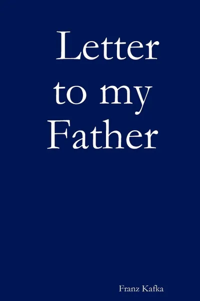 Обложка книги Letter to my Father, Franz Kafka, Howard Colyer