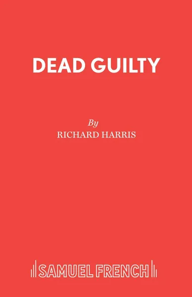 Обложка книги Dead Guilty, Richard Harris