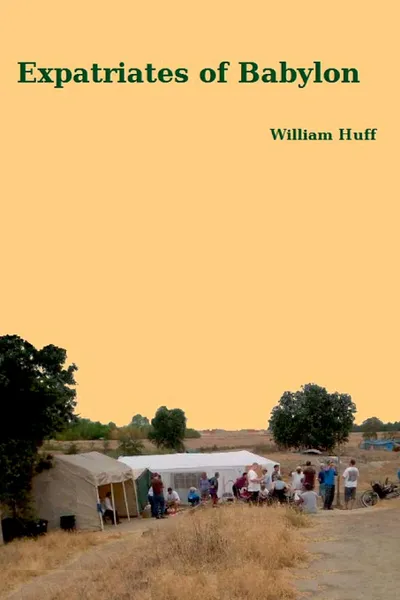 Обложка книги Expatriates of Babylon, William Huff