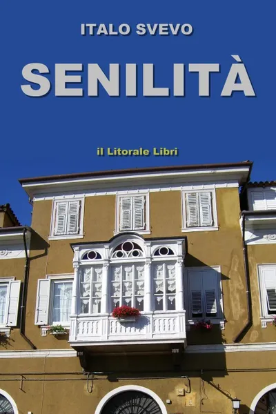 Обложка книги Senilita, Italo Svevo