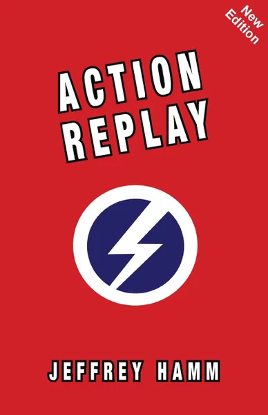 Обложка книги Action Replay, Jeffrey Hamm