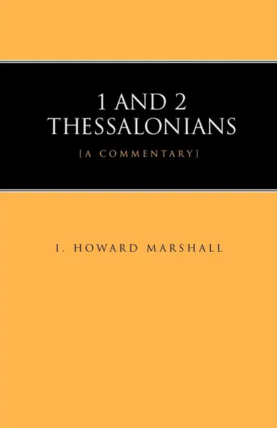 Обложка книги 1 and 2 Thessalonians, I. Howard Marshall