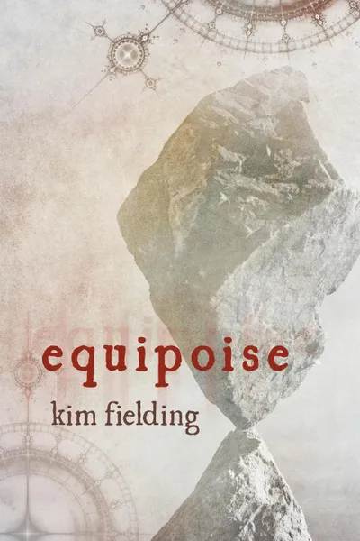 Обложка книги Equipoise, Kim Fielding