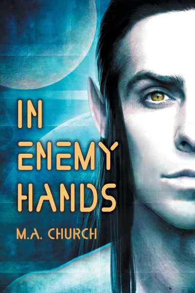 Обложка книги In Enemy Hands, M.A. Church