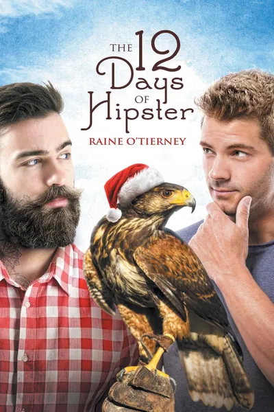 Обложка книги The 12 Days of Hipster, Raine O'Tierney