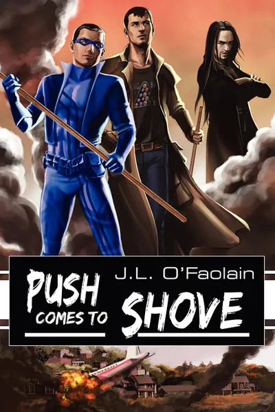 Обложка книги Push Comes to Shove, J. L. O'Faolain