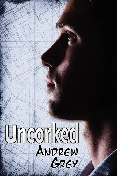 Обложка книги Uncorked, Andrew Grey