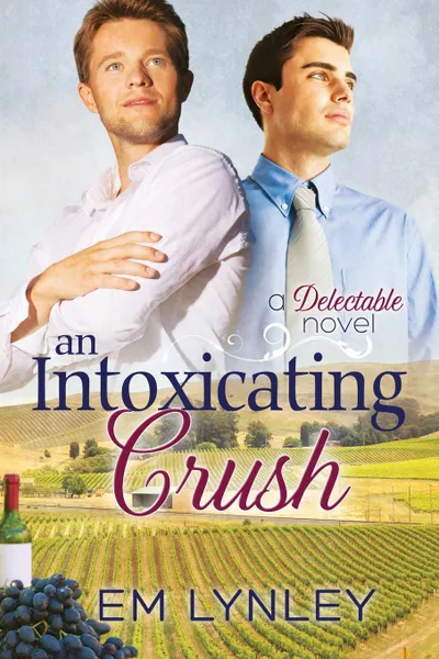 Обложка книги An Intoxicating Crush, Em Lynley