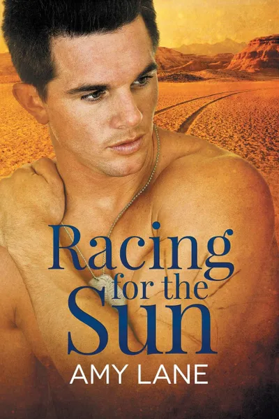 Обложка книги Racing for the Sun, Amy Lane