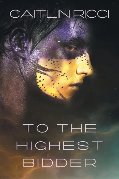 Обложка книги To the Highest Bidder, Caitlin Ricci