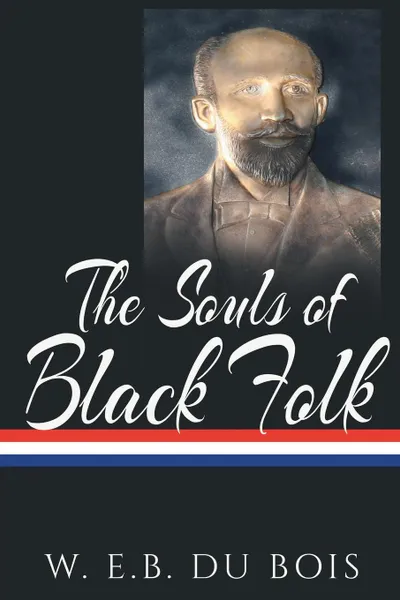 Обложка книги The Souls of Black Folk, W.E.B. Du Bois