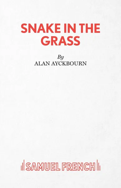 Обложка книги Snake in the Grass, Alan Ayckbourn