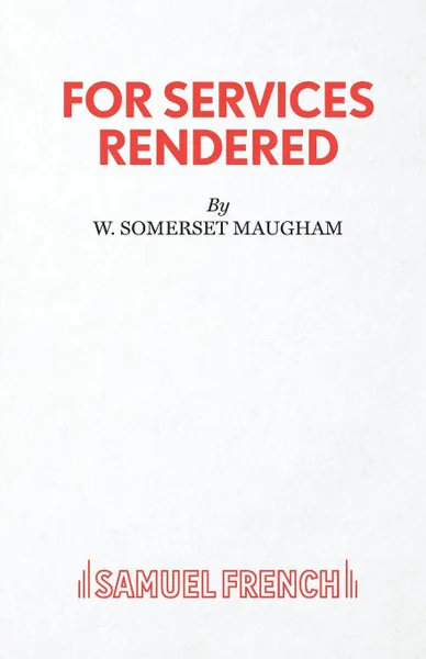 Обложка книги For Services Rendered, W. Somerset Maugham