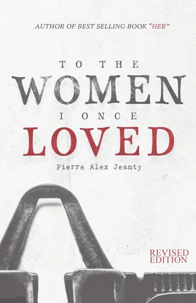 Обложка книги To The Women I Once Loved, Pierre Alex Jeanty