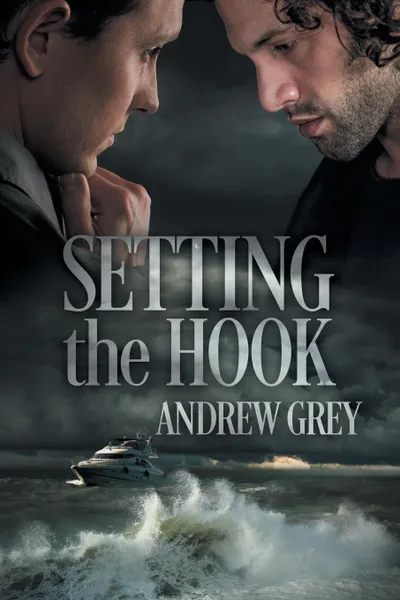 Обложка книги Setting the Hook, Andrew Grey