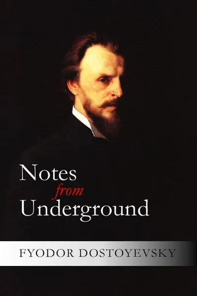 Обложка книги Notes from Underground, Фёдор Михайлович Достоевский