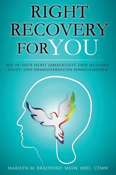 Обложка книги Right Recovery For You - German, Marilyn Bradford