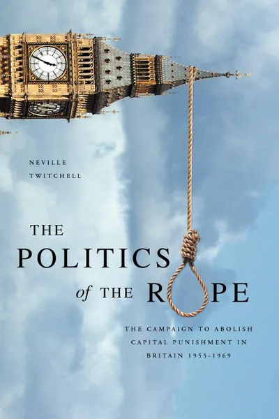 Обложка книги The Politics of the Rope, Neville Twitchell