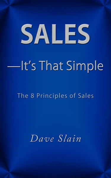 Обложка книги Sales-It.s That Simple, Dave Slain