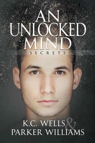 Обложка книги An Unlocked Mind, K.C. Wells, Parker Williams