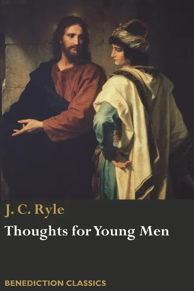 Обложка книги Thoughts for Young Men, J. C. Ryle