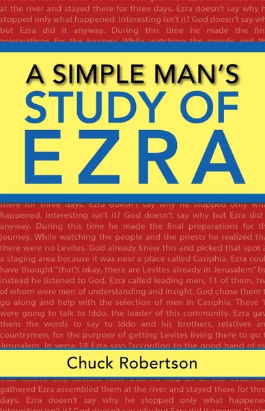 Обложка книги A Simple Man.s Study of Ezra, Chuck Robertson