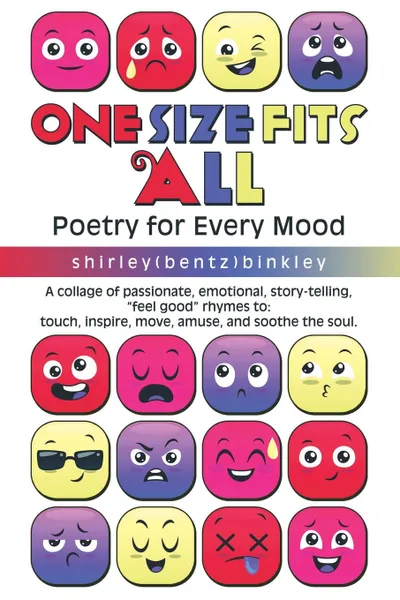 Обложка книги One Size Fits All. Poetry for Every Mood, shirley(bentz) binkley