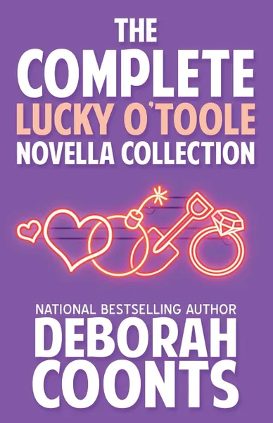 Обложка книги The Complete Lucky O.Toole Novella Collection, Deborah Coonts