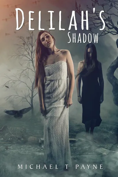 Обложка книги Delilah.s Shadow, Michael T. Payne