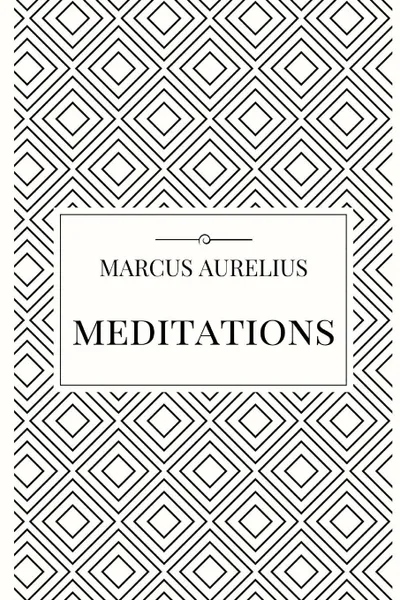 Обложка книги Meditations, Marcus Aurelius