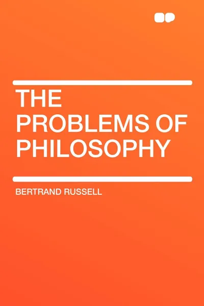 Обложка книги The Problems of Philosophy, Bertrand Russell