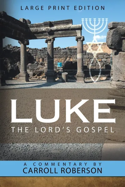 Обложка книги Luke the Lord.S Gospel, Carroll Roberson