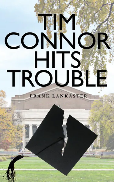 Обложка книги Tim Connor Hits Trouble, Frank Lankaster