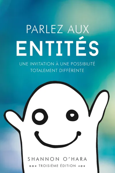 Обложка книги Parlez aux Entites - Talk to the Entities French, Shannon O'Hara