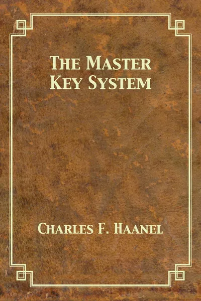 Обложка книги The Master Key System, Charles F. Haanel