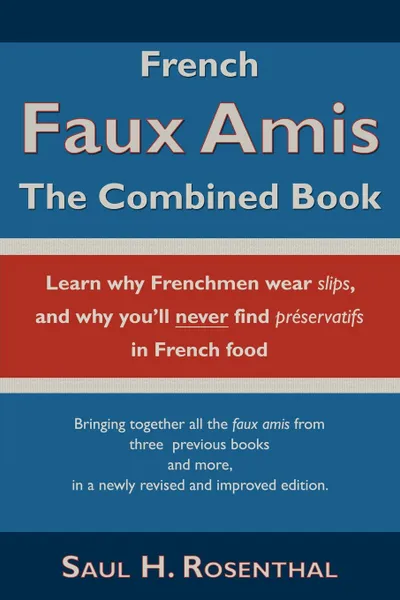 Обложка книги French Faux Amis. The Combined Book, Saul H. Rosenthal