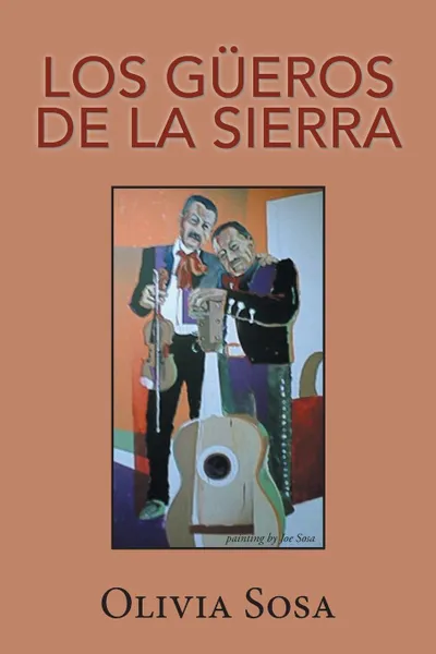 Обложка книги Los Gueros De La Sierra, Olivia Sosa