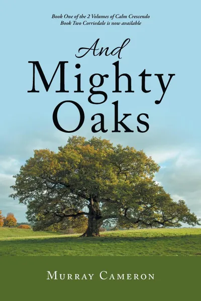 Обложка книги And Mighty Oaks, Murray Cameron