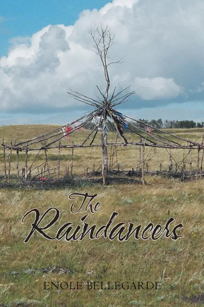 Обложка книги The Raindancers, Enole Bellegarde