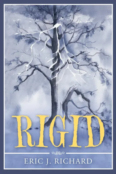 Обложка книги Rigid, Eric J. Richard